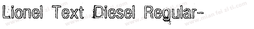 Lionel Text Diesel Regular字体转换